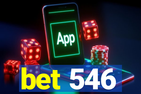 bet 546